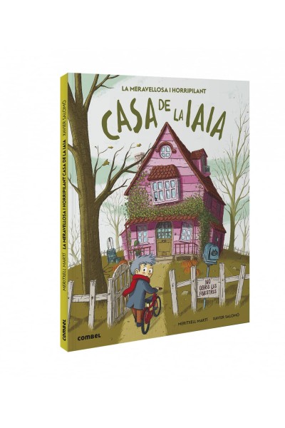 LA MERAVELLOSA I HORRIPILANT CASA DE LA IAIA