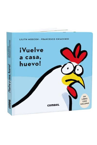 ¡VUELVE A CASA, HUEVO!