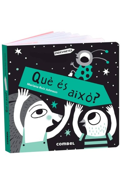 QUÈ ÉS AIXÒ?