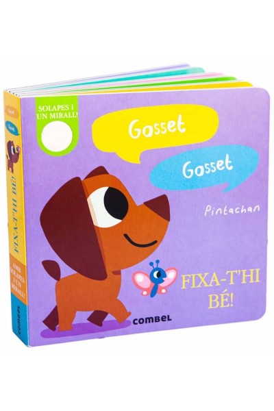 GOSSET, GOSSET. FIXA-T'HI BÉ!