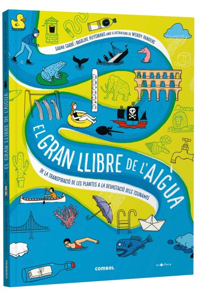 EL GRAN LLIBRE DE L'AIGUA. DE LA TRANSPIRACIÓ DE LES PLANTES A LA DEVASTACIÓ DELS TSUNAMIS