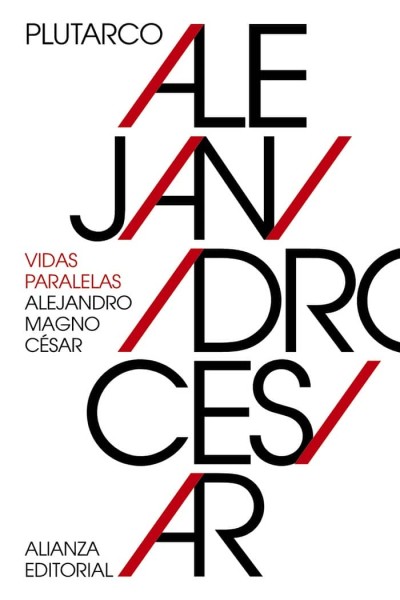 VIDAS PARALELAS ALEJANDRO MAGNO-CESAR