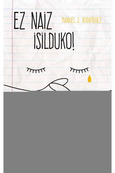 EZ NAIZ ¡SILDUKO!