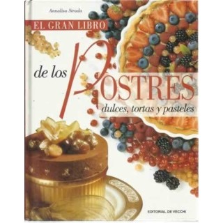 El gran libro de los postres, dulces, tortas y pasteles