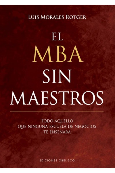 MBA SIN MAESTROS, EL