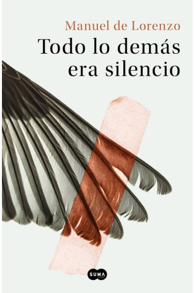 TODO LO DEMÁS ERA SILENCIO