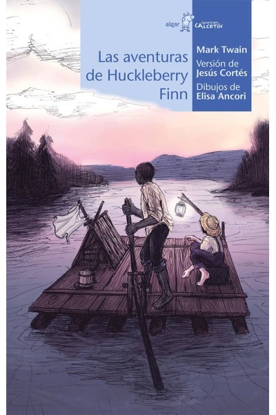 LAS AVENTURAS DE HUCKLEBERRY FINN