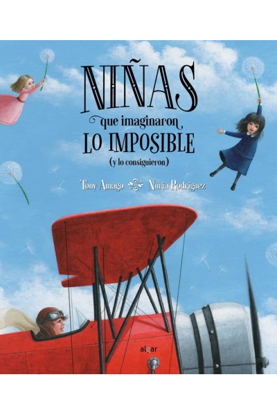 NIÑAS QUE IMAGINARON LO IMPOSIBLE