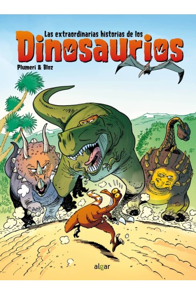 LAS EXTRAORDINARIAS HISTORIAS DE LOS DINOSAURIOS