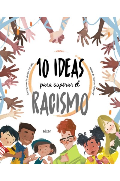 10 IDEAS PARA SUPERAR EL RACISMO