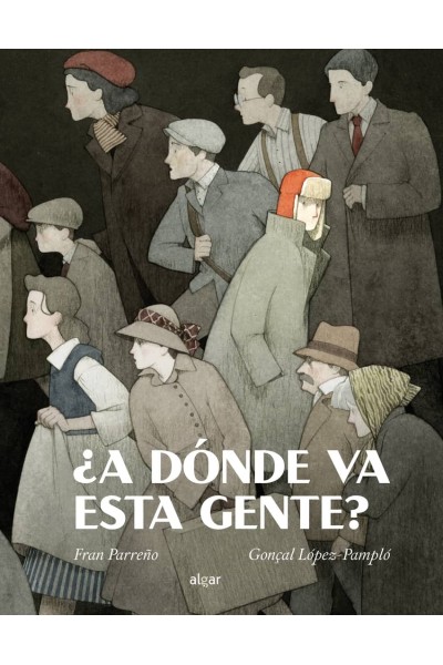 ¿A DÓNDE VA ESTA GENTE?