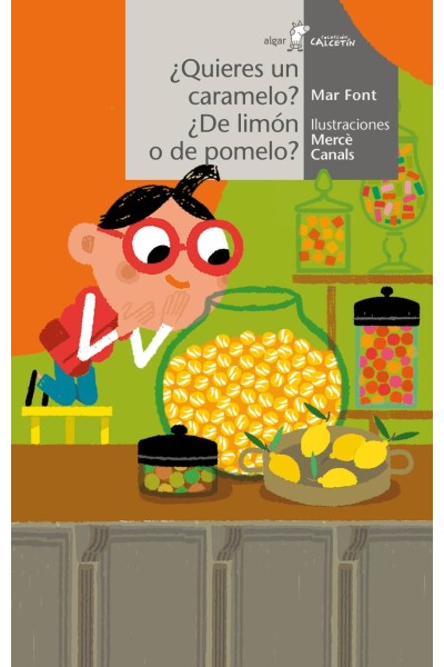 ¿QUIERES UN CARAMELO ¿DE LIMÓN O DE POMELO