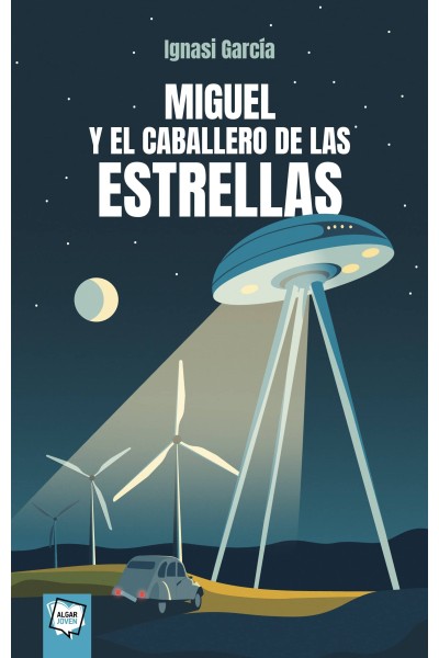 MIGUEL Y EL CABALLERO DE LAS ESTRELLAS