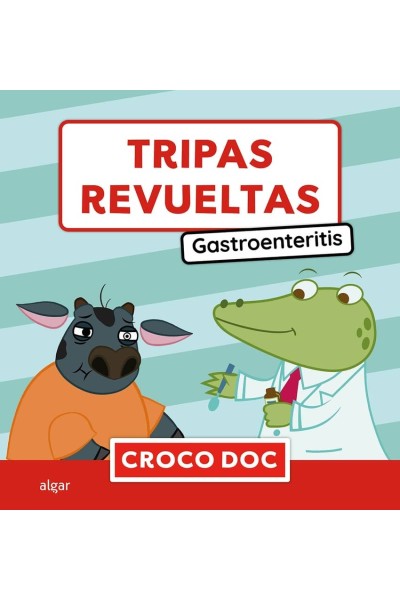 TRIPAS REVUELTAS. GASTROENTERITIS