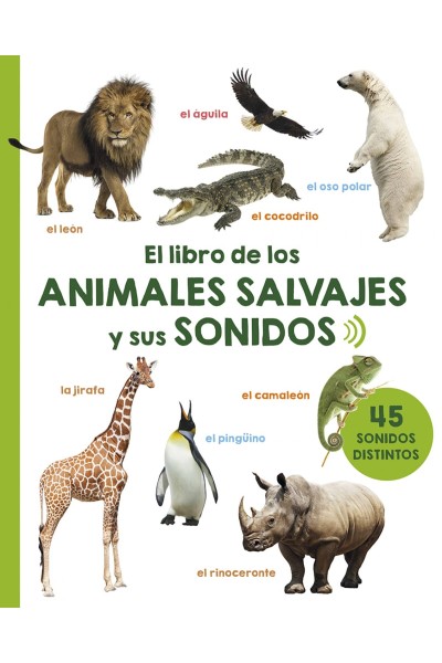 EL LIBRO DE LOS ANIMALES SALVAJES Y SUS SONIDOS