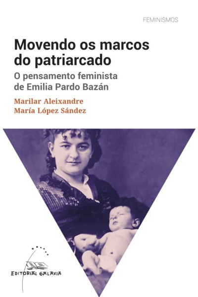 MOVENDO OS MARCOS DO PATRIARCADO.PENSAMENTO FEMINSTA EMILIA