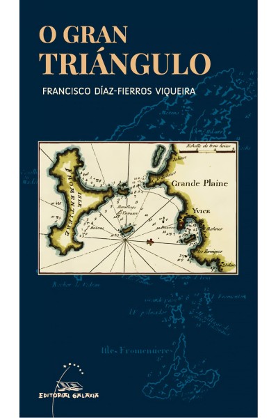 O GRAN TRIÁNGULO. DOUS FRANCESES E UN GALEGO NAS ILLAS PITIUSAS
