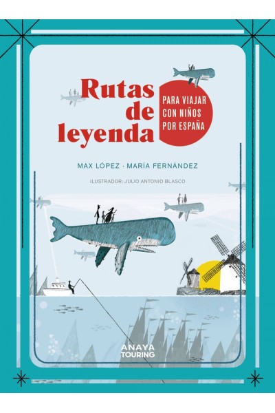 RUTAS DE LEYENDA PARA VIAJAR CON NIÑOS POR ESPAÑA