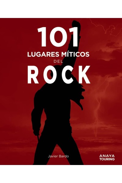 101 LUGARES MÍTICOS DEL ROCK