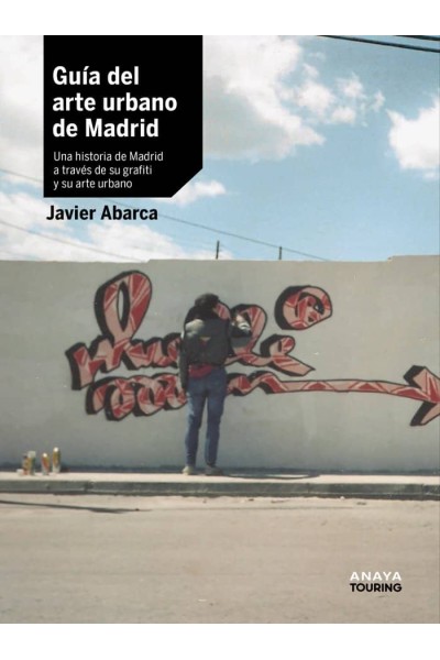 GUIA DEL ARTE URBANO DE MADRID