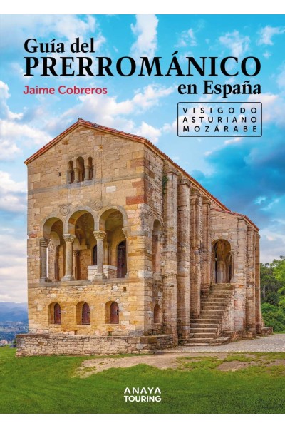 GUÍA DEL PRERROMÁNICO EN ESPAÑA