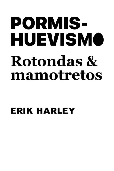 PORMISHUEVISMO: ROTONDAS Y MAMOTRETOS