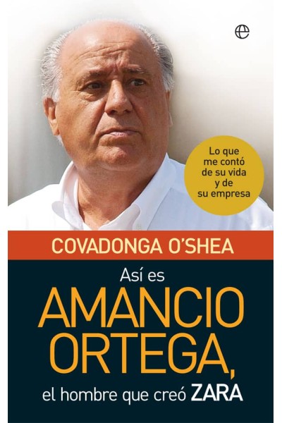 ASÍ ES AMANCIO ORTEGA