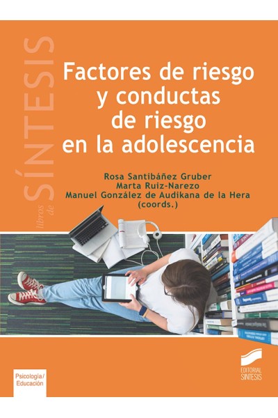 FACTORES DE RIESGO Y CONDUCTAS DE RIESGO EN LA ADOLESCENCIA