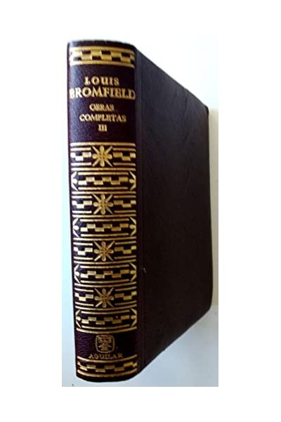LOUIS BROMFIELD. Obras Completas III.