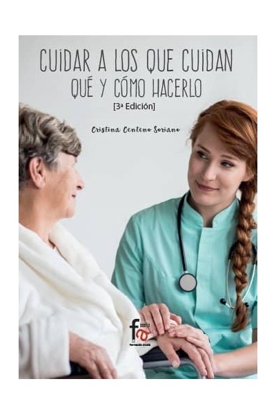 CUIDAR A LOS QUE CUIDAN QUE Y COMO HACERLO