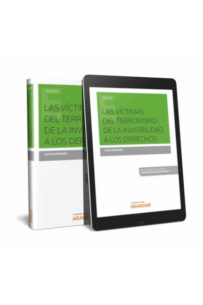 VÍCTIMAS DEL TERRORISMO: DE LA INVISIBILIDAD A LIS DERECHOS (DÚO)