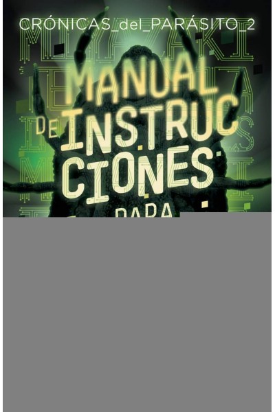 MANUAL DE INSTRUCCIONES PARA EL FIN DEL MUNDO