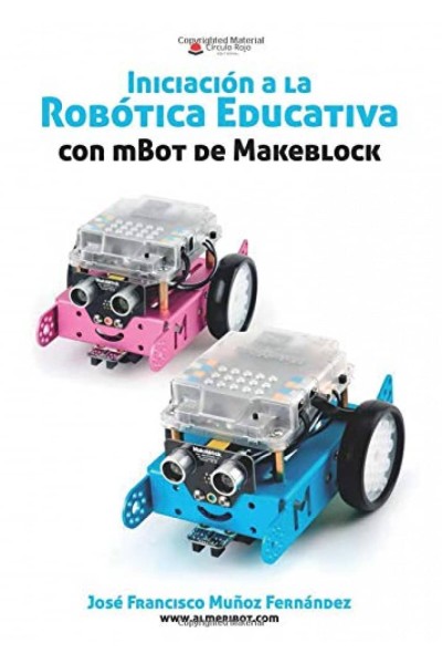 INICIACIÓN A LA ROBÓTICA EDUCATIVA CON MBOT DE MAK