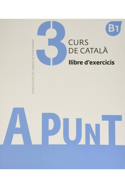A PUNT. CURS DE CATALÀ. LLIBRE D'EXERCICIS, 3