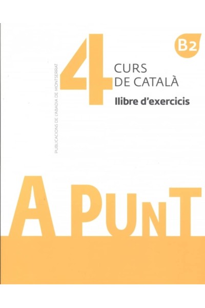 A PUNT. CURS DE CATALÀ. LLIBRE D'EXERCICIS, 4