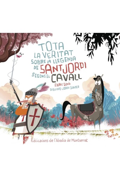 TOTA LA VERITAT SOBRE LA LLEGENDA DE SANT JORDI SEGONS EL CAVALL