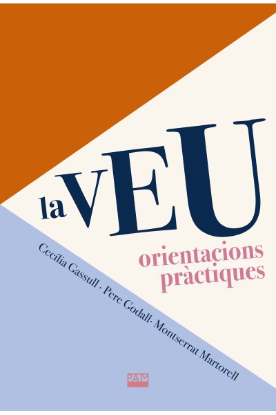 LA VEU. ORIENTACIONS PRÀCTIQUES