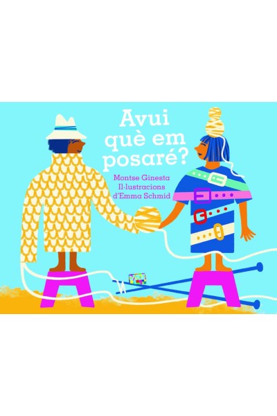 AVUI QUÈ EM POSARÉ?