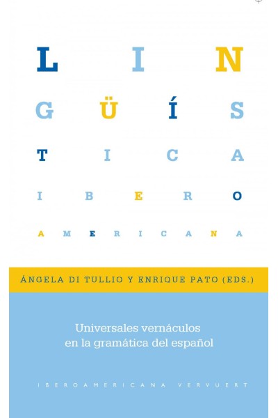 UNIVERSALES VERNACULOS EN LA GRAMATICA DEL ESPAÑOL