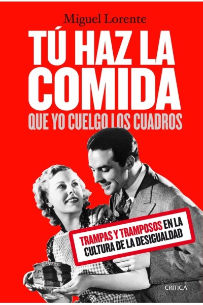 TU HAZ LA COMIDA QUE YO CUELGO LOS CUADROS