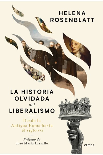 LA HISTORIA OLVIDADA DEL LIBERALISMO