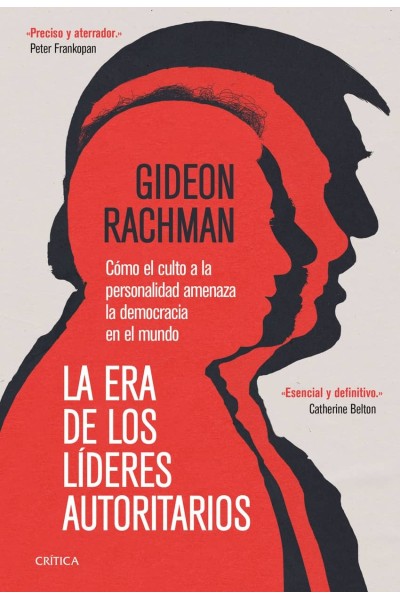 LA ERA DE LOS LÍDERES AUTORITARIOS