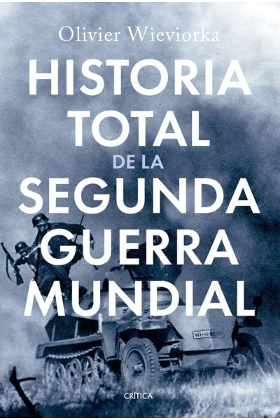 HISTORIA TOTAL DE LA SEGUNDA GUERRA MUNDIAL