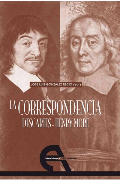 LA CORRESPONDENCIA DESCARTES - HENRY MORE