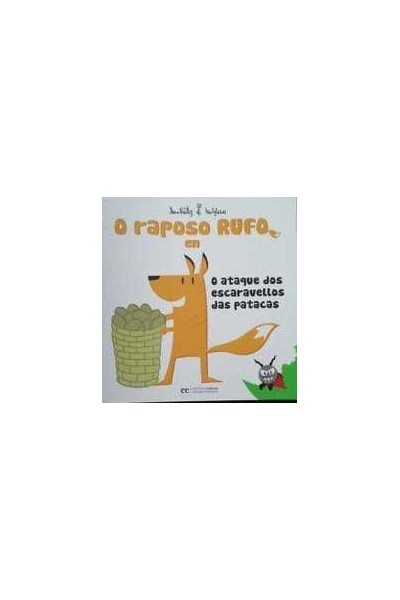O RAPOSO RUFO EN O ATAQUE DOS ESCARAVELLOS DAS PATACAS