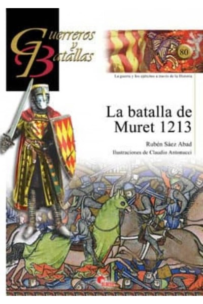 LA BATALLA DE MURET 1213- GUER. Y BAT. 80