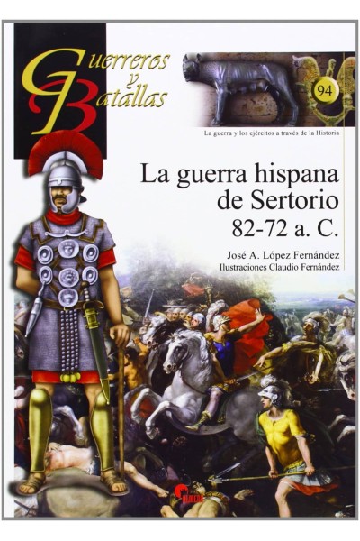 LA GUERRA HISPANA DE SERTORIO 82-72 A.C