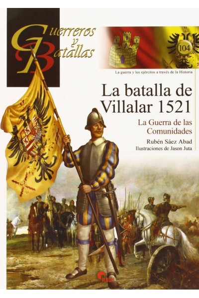 LA BATALLA DE VILLALAR 1521