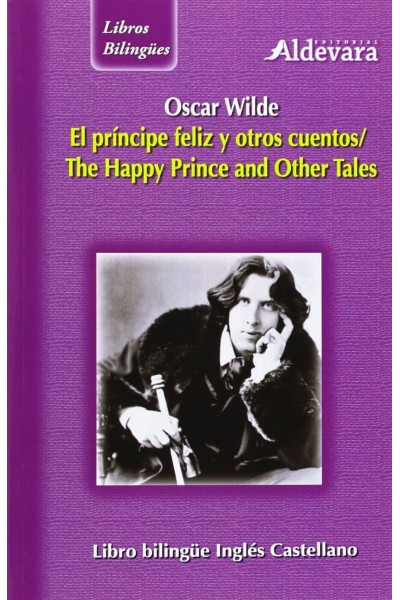 PRINCIPE FELIZ Y OTROS CUENTOS-BILINGUE
