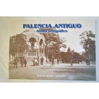 PALENCIA ANTIGUO, Álbum fotográfico
